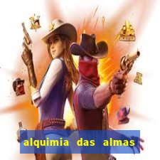 alquimia das almas 3 temporada